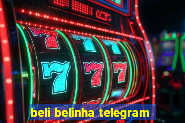 beli belinha telegram