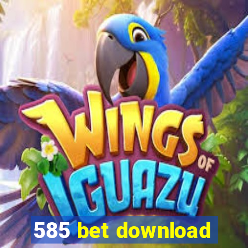 585 bet download