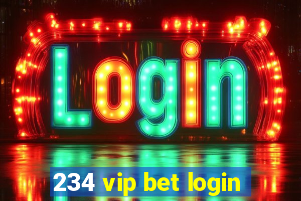 234 vip bet login