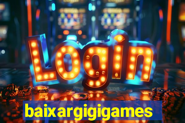 baixargigigames