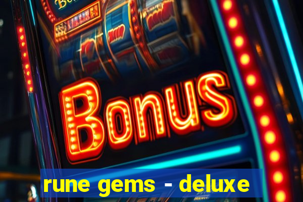 rune gems - deluxe