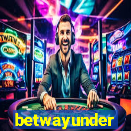 betwayunder