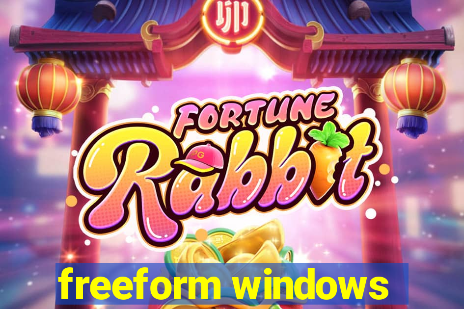 freeform windows