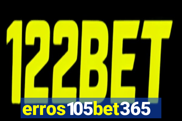 erros105bet365