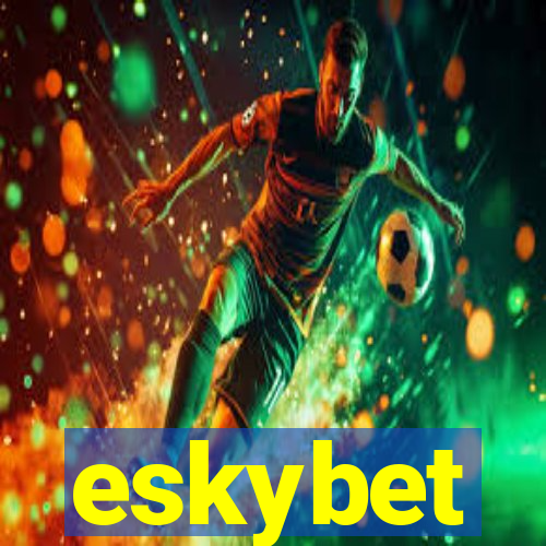 eskybet