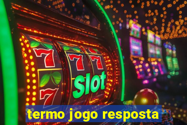 termo jogo resposta