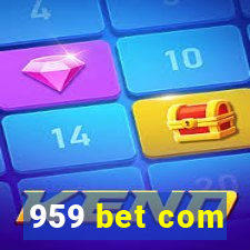 959 bet com