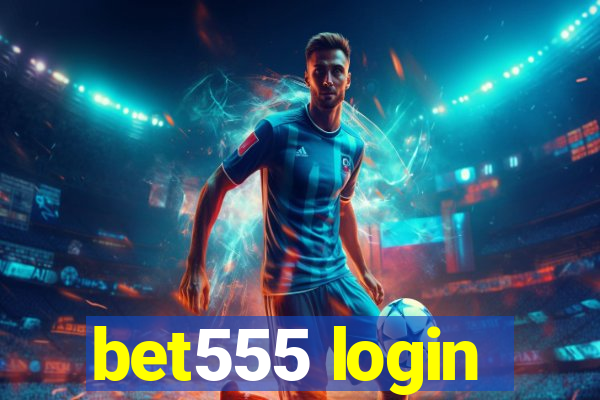 bet555 login