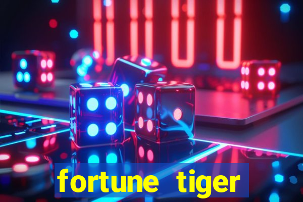 fortune tiger aposta de 1 real