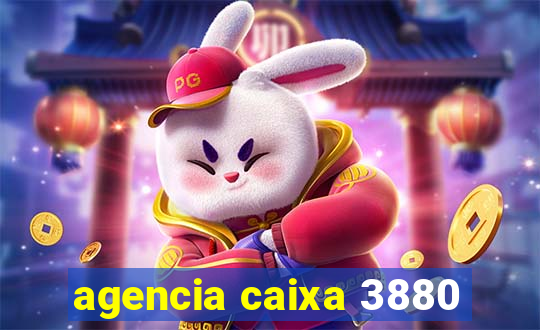 agencia caixa 3880