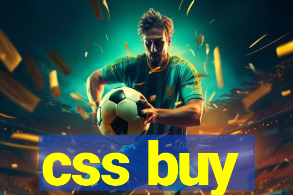 css buy