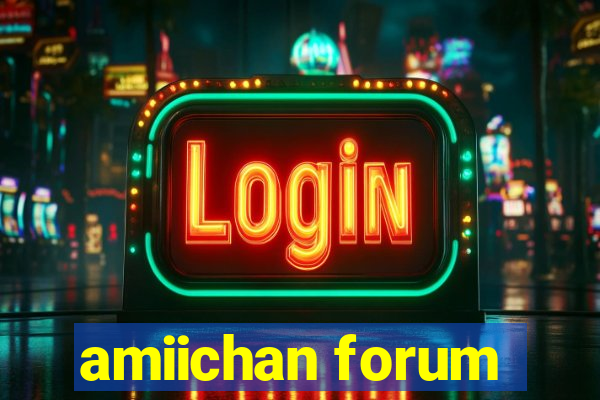 amiichan forum