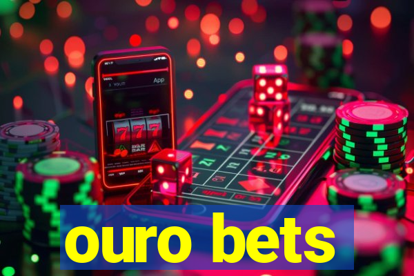 ouro bets