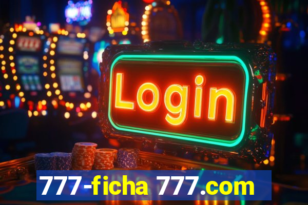 777-ficha 777.com