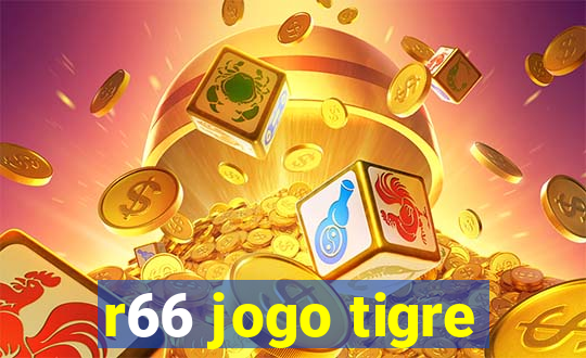 r66 jogo tigre