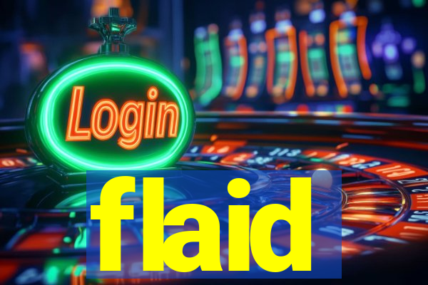 flaid