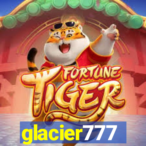 glacier777