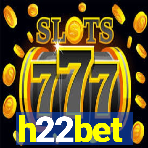 h22bet