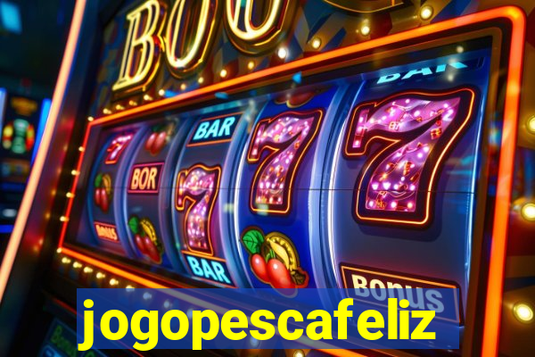 jogopescafeliz