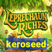 keroseed