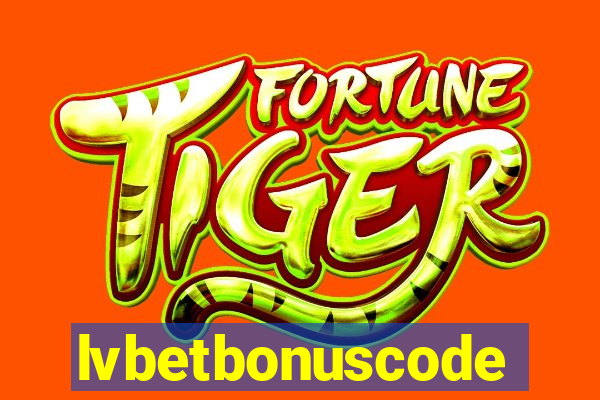 lvbetbonuscode