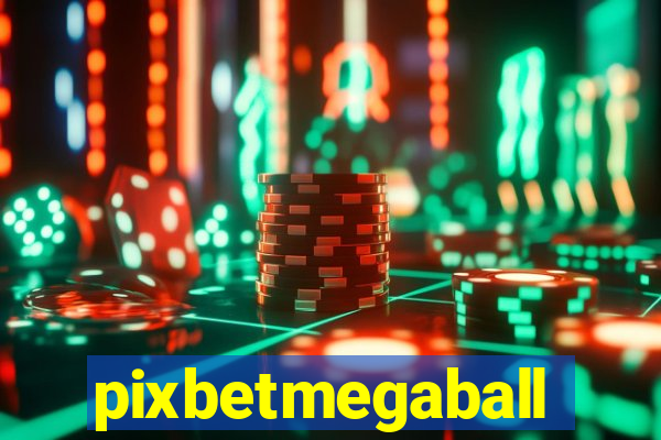 pixbetmegaball