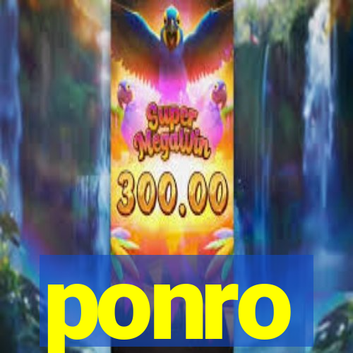 ponro