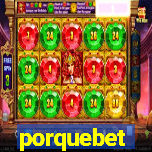 porquebet