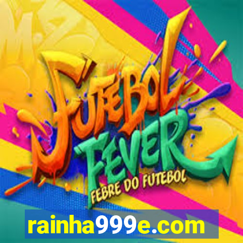 rainha999e.com