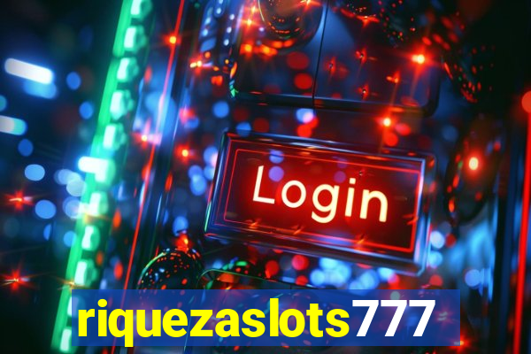 riquezaslots777