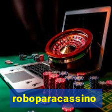 roboparacassino