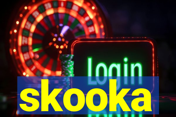 skooka