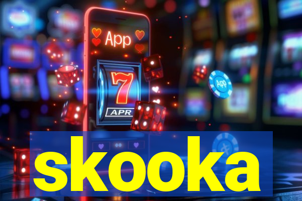 skooka