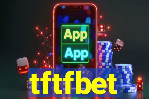 tftfbet