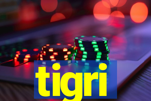 tigri