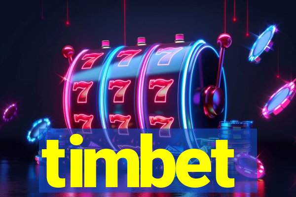 timbet