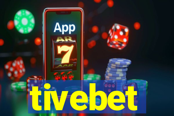 tivebet