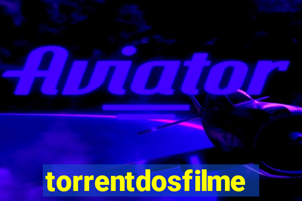 torrentdosfilmes.tv