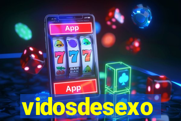 vidosdesexo