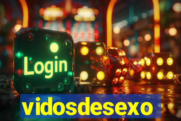 vidosdesexo