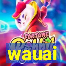 wauai