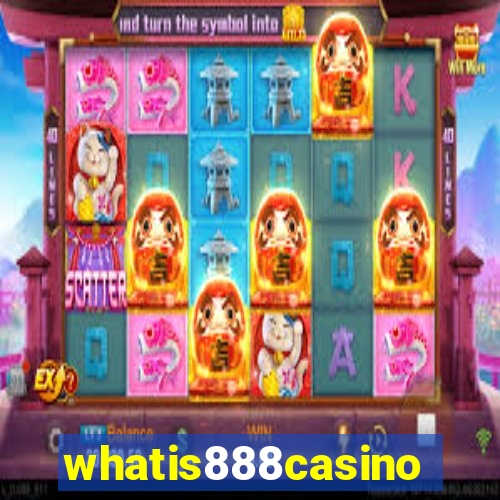 whatis888casino