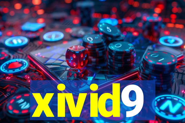 xivid9