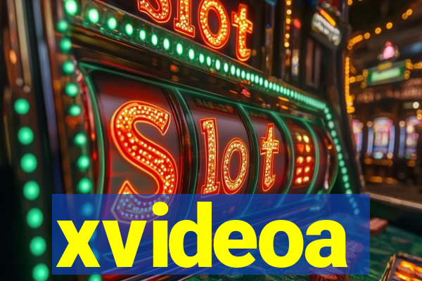 xvideoa