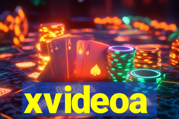 xvideoa